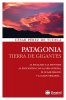 Patagonia Tierra De Gigantes